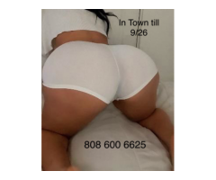 🍑🔥🌷💯Real , In Town till 9/26 🌷🔥🍑 808 6006625